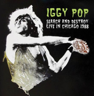 Pop Iggy - Search And Destroy - Live In Chicag i gruppen Minishops / Iggy Pop hos Bengans Skivbutik AB (1490765)