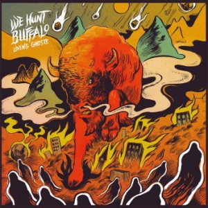 We Hunt Buffalo - Living Ghosts i gruppen VINYL hos Bengans Skivbutik AB (1496376)