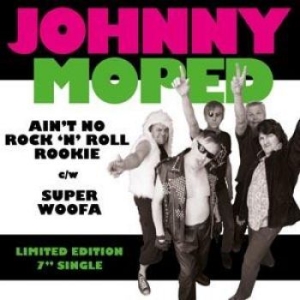 Johnny Moped - Ain't No Rock N Roll Rookie i gruppen VINYL hos Bengans Skivbutik AB (1498219)