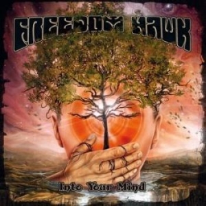 Freedom Hawk - Into Your Mind i gruppen CD hos Bengans Skivbutik AB (1498235)