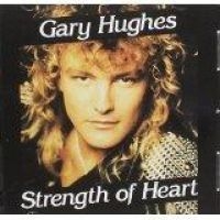 HUGHES GARY - STRENGHT OF HEART i gruppen CD hos Bengans Skivbutik AB (1511087)