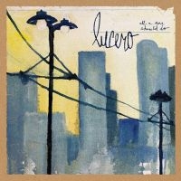 Lucero - All A Man Should Do i gruppen CD hos Bengans Skivbutik AB (1511351)