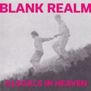 Blank Realm - Illegals In Heaven i gruppen VINYL hos Bengans Skivbutik AB (1514302)