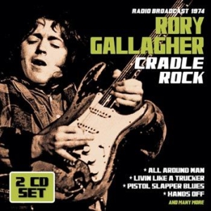 Gallagher Rory - Cradle Rock - Radio Broadcast i gruppen CD hos Bengans Skivbutik AB (1514936)