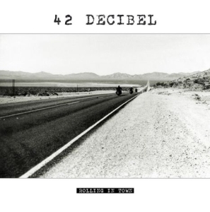 42 Decibel - Rolling In Town i gruppen CD hos Bengans Skivbutik AB (1514972)