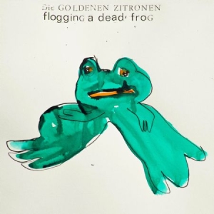 Die Golden Zitronen - Flogging A Dead Frog i gruppen VINYL hos Bengans Skivbutik AB (1514998)