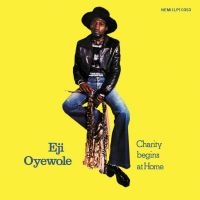 Oyewole Eji - Charity Begins At Home i gruppen VINYL hos Bengans Skivbutik AB (1515007)