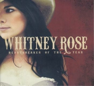 Rose Whitney - Heartbreaker Of The Year i gruppen CD hos Bengans Skivbutik AB (1515048)