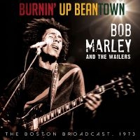 Marley Bob And The Wailers - Burnin' Up Beantown - Live 1973 i gruppen CD hos Bengans Skivbutik AB (1515078)