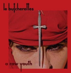 Le Butcherettes - A Raw Youth i gruppen VI TIPSER / Julegavetips CD hos Bengans Skivbutik AB (1515098)