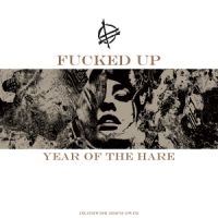 Fucked Up - Year Of The Hare i gruppen VINYL hos Bengans Skivbutik AB (1515611)