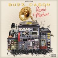 Cason Buzz - Record Machine i gruppen CD hos Bengans Skivbutik AB (1521093)