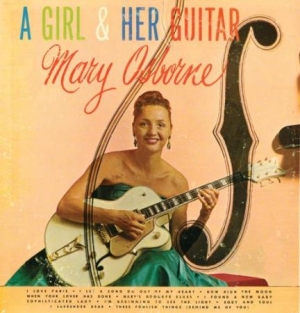 Osborne Mary - A Girl & Her Guitar i gruppen CD hos Bengans Skivbutik AB (1521183)