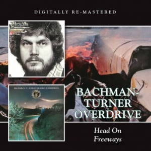 Bachman-Turner Overdrive - Head On/Freeways i gruppen CD hos Bengans Skivbutik AB (1521212)