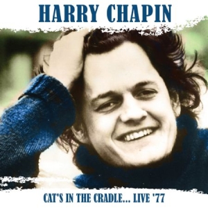 Chapin Harry - Cat's In The Cradle... Live '77 i gruppen CD hos Bengans Skivbutik AB (1521283)