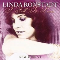 Ronstadt Linda - I Fall To Pieces - New York '71 i gruppen CD hos Bengans Skivbutik AB (1521285)