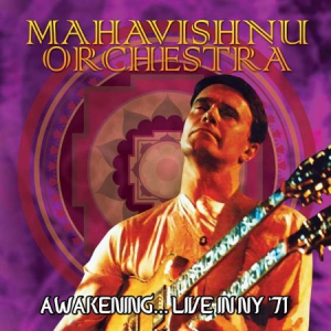 Mahavishnu Orchestra - Awakening... Live In Ny '71 i gruppen CD hos Bengans Skivbutik AB (1521286)