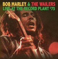 Marley Bob & The Wailers - Live At The Record Plant '73 i gruppen CD hos Bengans Skivbutik AB (1521294)