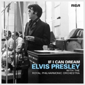 Presley Elvis - If I Can Dream: Elvis Presley With The Royal Philharmonic Orchestra i gruppen Minishops / Elvis Presley hos Bengans Skivbutik AB (1521848)