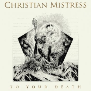 Christian Mistress - To Your Death i gruppen CD hos Bengans Skivbutik AB (1523111)