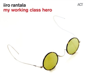 Rantala Iiro - Working Class Hero i gruppen CD hos Bengans Skivbutik AB (1525461)