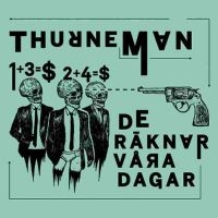 Thurneman - De Räknar Våra Dagar Cd i gruppen -Start Jan R2 hos Bengans Skivbutik AB (1525513)