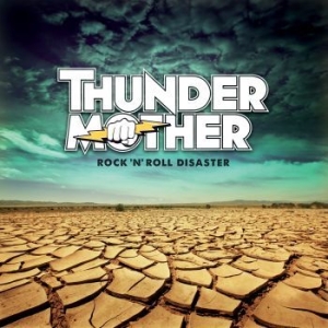 Thundermother - Rock 'n' Roll Disaster i gruppen CD hos Bengans Skivbutik AB (1526494)