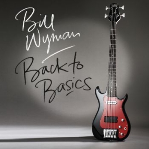 Wyman Bill - Back To Basics i gruppen CD hos Bengans Skivbutik AB (1526629)