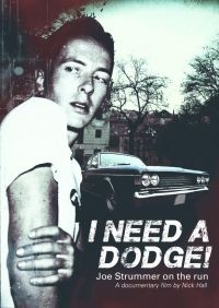 Strummer Joe - I Need A Dodge i gruppen DVD & BLU-RAY hos Bengans Skivbutik AB (1528670)