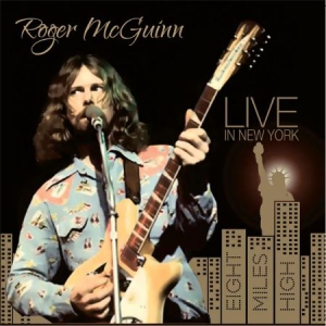 Mcguinn Roger - Live In New York: Eight Miles High i gruppen CD hos Bengans Skivbutik AB (1528767)