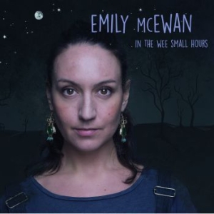 Mcewan Emily - In The Wee Small Hours i gruppen CD hos Bengans Skivbutik AB (1528796)