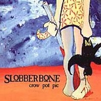 Slobberbone - Crow Pot Pie i gruppen CD hos Bengans Skivbutik AB (1531828)