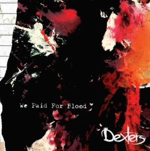 Dexters - We Paid For Blood i gruppen CD hos Bengans Skivbutik AB (1531889)