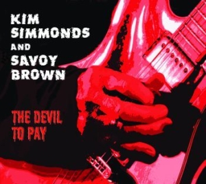 Simmonds Kim And Savoy Brown - Devil To Pay i gruppen CD hos Bengans Skivbutik AB (1531907)