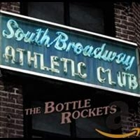 Bottle Rockets - South Broadway Athletic Club i gruppen CD hos Bengans Skivbutik AB (1531912)