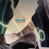 Karn Mick - Three Part Species i gruppen VINYL hos Bengans Skivbutik AB (1531927)