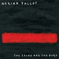 Pallot Nerina - Sound And The Fury i gruppen VINYL hos Bengans Skivbutik AB (1531936)