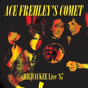 Ace Frehley's Comet - Milwaukee Live '87 i gruppen CD hos Bengans Skivbutik AB (1532030)