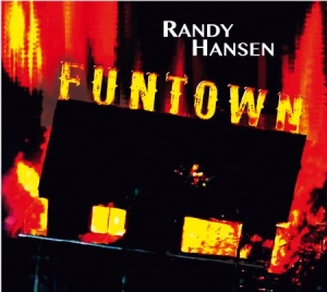 Randy Hansen - Funtown i gruppen CD hos Bengans Skivbutik AB (1533003)