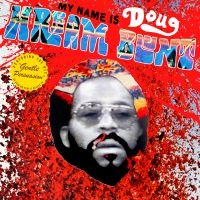 Doug Hream Blunt - My Name Is Doug Hream Blunt: Featur i gruppen VI TIPSER / Julegavetips CD hos Bengans Skivbutik AB (1533010)