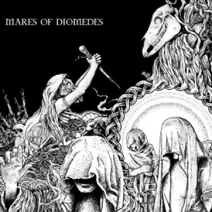 Mares Of Diomedes - Mares Of Diomedes i gruppen VINYL hos Bengans Skivbutik AB (1539805)