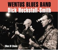 Wentus Blues Band & Dick Heckstall- - Man Of Stone i gruppen CD hos Bengans Skivbutik AB (1541624)