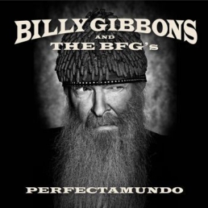 Billy Gibbons And The Bfg's - Perfectamundo i gruppen CD hos Bengans Skivbutik AB (1542979)