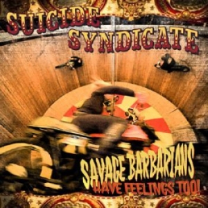 Suicide Syndicate - Savage Barbarians... Have Feelings i gruppen CD hos Bengans Skivbutik AB (1545357)