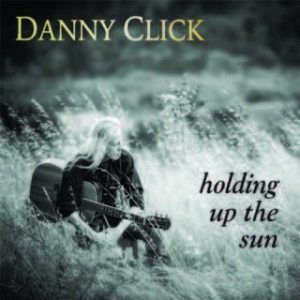 Click Danny - Holding Up The Sun i gruppen CD hos Bengans Skivbutik AB (1546016)