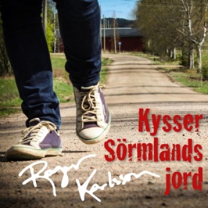 Karlsson Roger - Kysser Sörmlands Jord i gruppen CD hos Bengans Skivbutik AB (1548058)