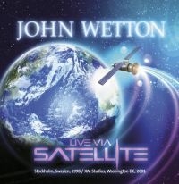 Wetton John - Live Via Satellite i gruppen CD hos Bengans Skivbutik AB (1548064)