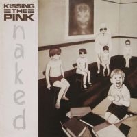 Kissing The Pink - Naked - Expanded i gruppen CD hos Bengans Skivbutik AB (1550791)