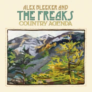 Alex Bleeker And The Freaks - Country Agenda i gruppen VINYL hos Bengans Skivbutik AB (1551627)