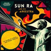 Sun Ra - Gilles Peterson Pres. To Those Of E i gruppen CD hos Bengans Skivbutik AB (1551695)